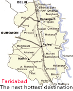 Faridabad – the next hottest destination